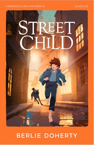 Street Child (HarperCollins  Children's Classics)