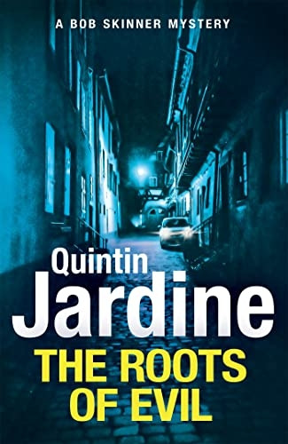 The Roots of Evil (Bob Skinner)