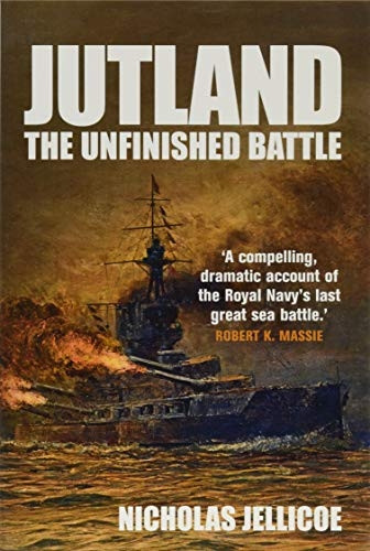 Jutland: The Unfinished Battle