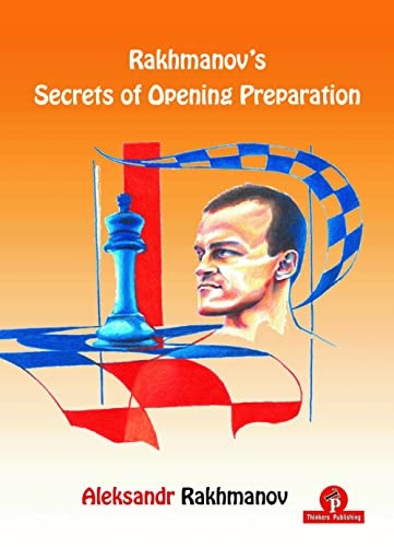 Rakhmanov's Secrets of Opening Preparation (Secrets of)