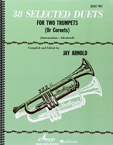 38 Selected Duets for Two Trumpets or Cornets Book Two: Intermediate - Advanced