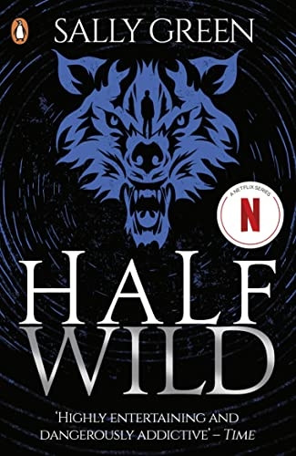 Half Wild: 2 (Half Bad Book 2)