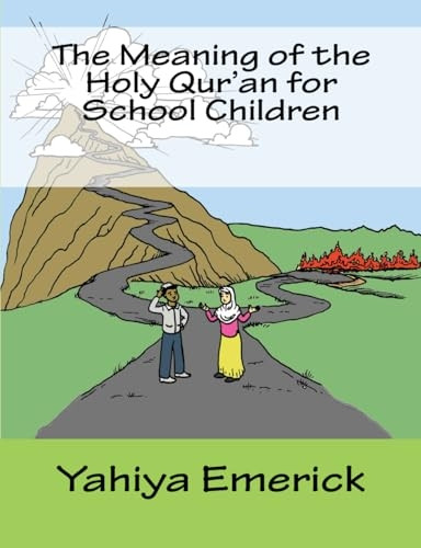 The Meaning of the Holy Qur'an for School Children