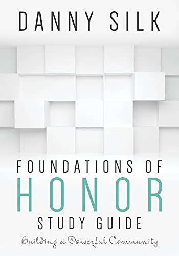 Foundations of Honor: Building a Powerful Community