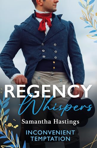 Regency Whispers:  Inconvenient Temptation: The  Marquess and the Runaway  Lady (the Scandalous  Stringhams) / Accidental  Courtship with the Earl  (Harlequin)