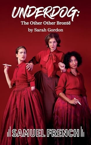 Underdog: The Other Other BrontÃ«