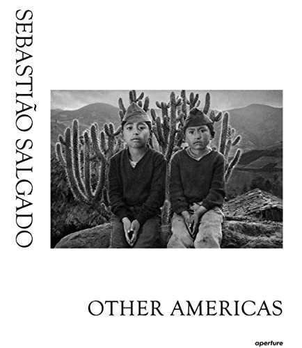 Sebastio·o Salgado: Other Americas