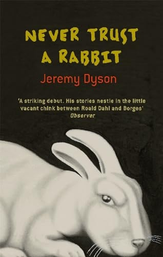 Never Trust a Rabbit