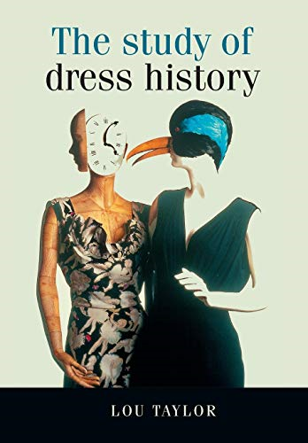 The Study of Dress History (Studies in Design)