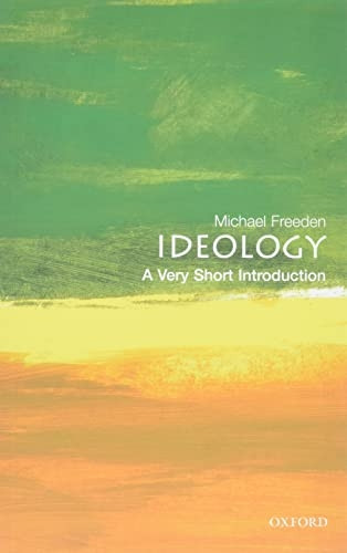 Ideology: A Very Short Introduction (Very Short Introductions)