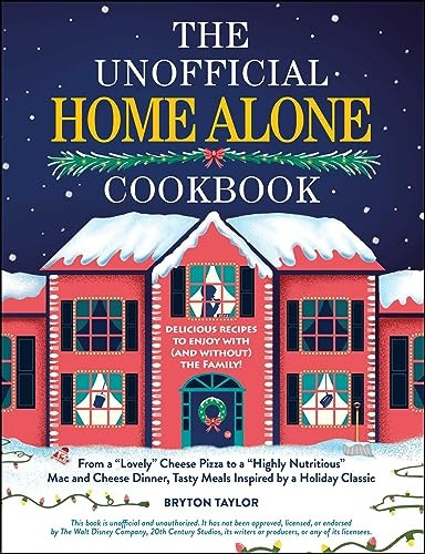 The Unofficial Home Alone Cookbook: From a