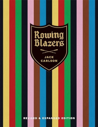 Rowing Blazers: Revised and Expanded Edition