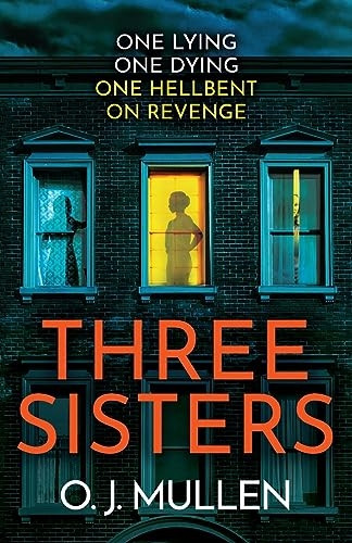 Three Sisters: A BRAND NEW completely addictive psychological thriller for summer 2023