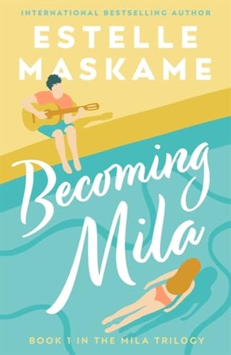 Becoming Mila (The MILA  - Trilogy) (MILA Trilogy The)
