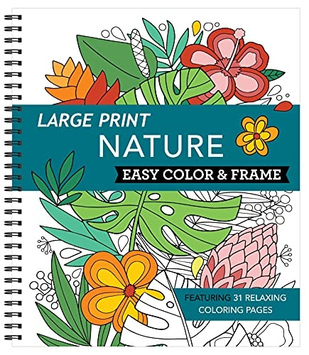 Large Print Easy Color & Frame - Nature (Adult Coloring Book) (Color & Frame)