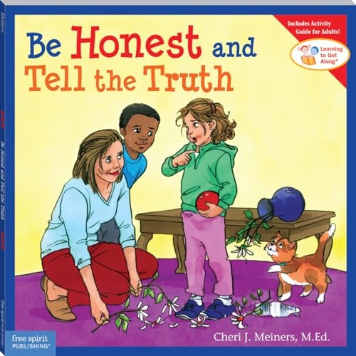 Be Honest and Tell the Truth (Learning to Get Along)