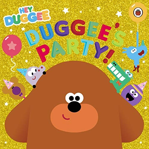 Hey Duggee: Duggee's Party! (Hey Duggee)