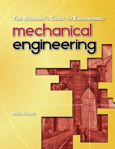 The Beginner's Guide to Engineering