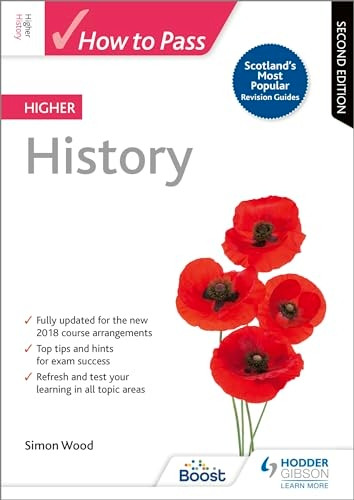 How to Pass Higher History: Second Edition (How To Pass - Higher Level)