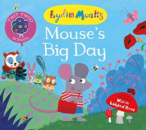 Mouse's Big Day (Twit Twoo School)