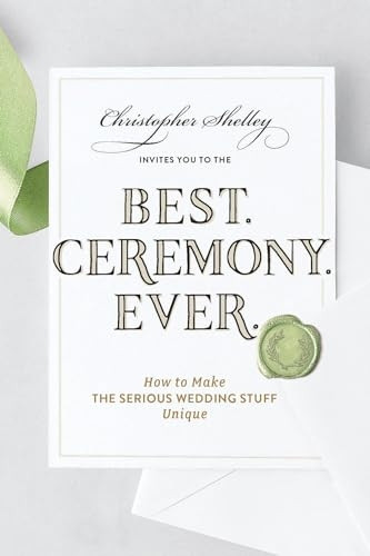 Best Ceremony Ever - How to Make the Serious Wedding Stuff Unique