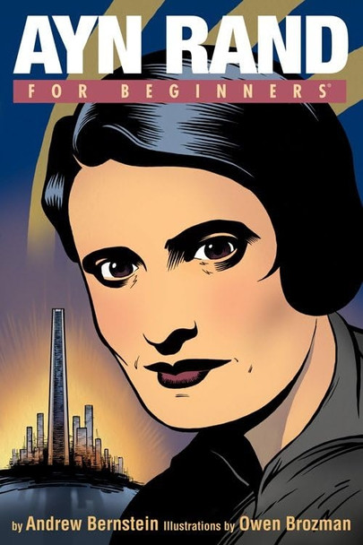 Ayn Rand for Beginners (For Beginners (Steerforth Press))