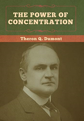 The Power of Concentration