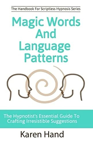 Magic Words and Language Patterns