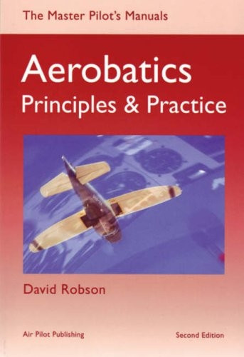 Aerobatics: Principles and Practice (Master Pilot's Manuals)