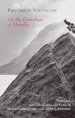 On the Genealogy of Morality: A Polemic (Hackett Classics)