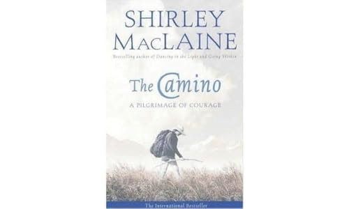The Camino: A Pilgrimage of Courage