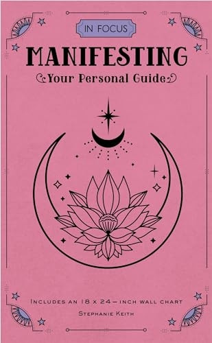 In Focus Manifesting: Your Personal Guide