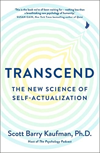 Transcend: The New Science of Self-Actualization