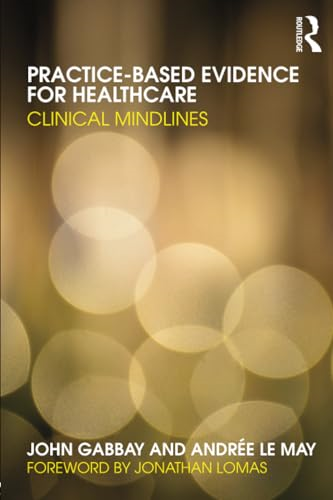 Practice-based Evidence for Healthcare: Clinical Mindlines