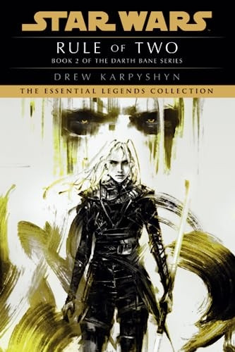 Rule of Two: Star Wars Legends (Darth Bane) (Star Wars: Darth Bane Trilogy - Legends)