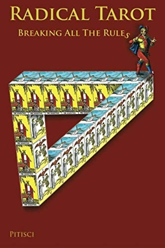 Radical Tarot: Breaking All the Rules