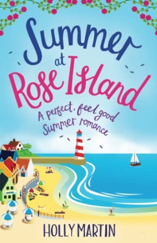 Summer at Rose Island: A perfect feel good summer romance