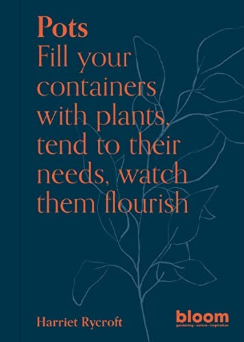 Pots (Bloom Gardener's Guide)