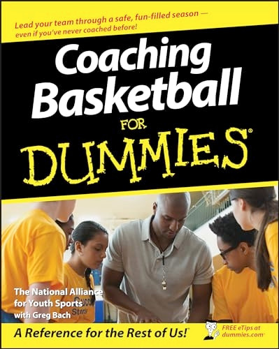 Coaching Basketball for Dummies (For Dummies)