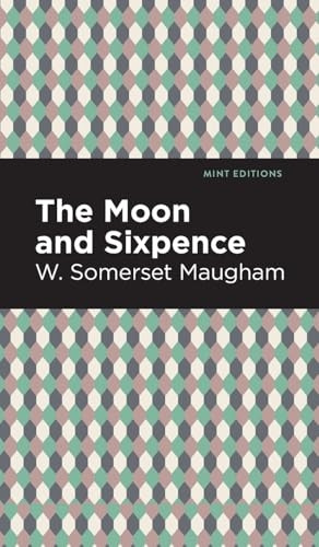 The Moon and Sixpence (Mint Editions)