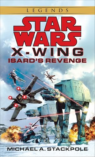 Isard's Revenge: Star Wars Legends (X-Wing)