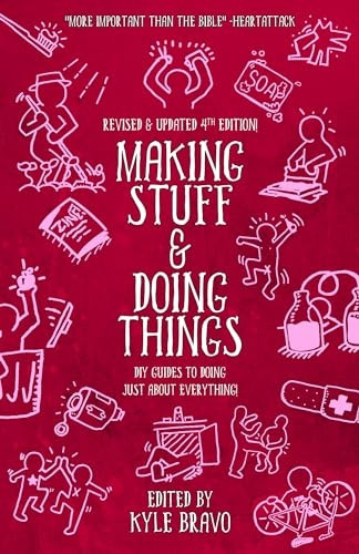 Making Stuff & Doing Things (4th Edition) (DIY)