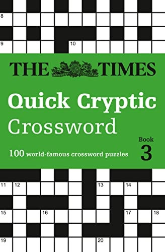 The Times Quick Cryptic Crossword book 3: 100 World-Famous Crossword Puzzles