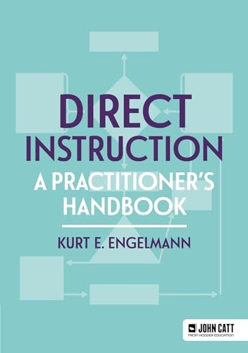 Direct Instruction: A Practitioner's Handbook