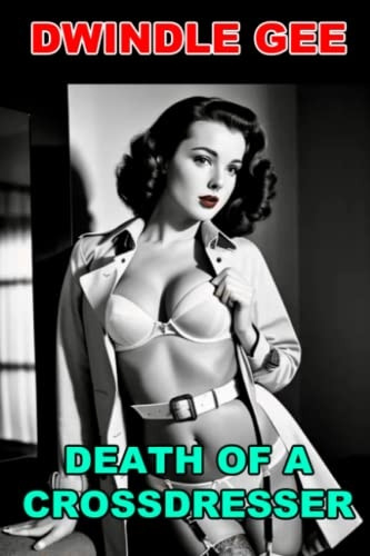 Death of a Crossdresser: A Sam Marlowe Erotic Novel (Noirnography)