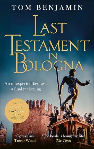 Last Testament in Bologna (Daniel Leicester)