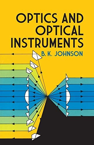 Optics and Optical Instruments : An Introduction
