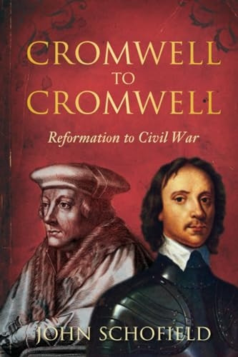 Cromwell to Cromwell: Reformation to Civil War