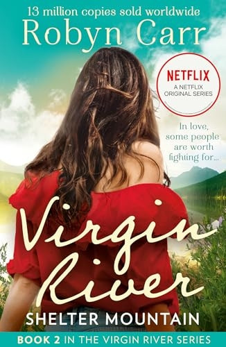 Shelter Mountain (Virgin River Novel A)