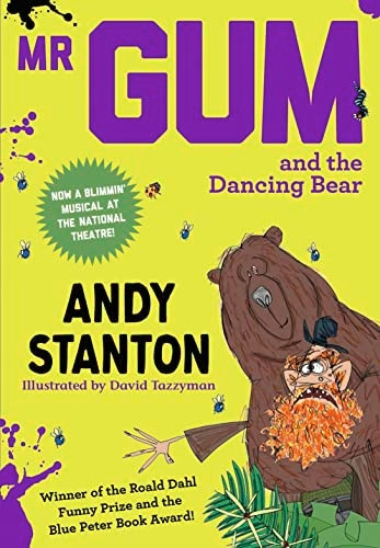 MR GUM AND THE DANCING BEAR